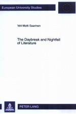 THE DAYBREAK AND NIGHTFALL OF LITERATURE