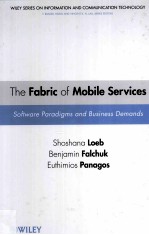 THE FABRIC OF MOBILE SERVICES Software Paradigms and Business Demands