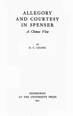 ALLEGORY AND COURTESY IN SPENSER A CHINESE VIEW