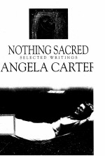 NOTHING SACRED SELECTED WRITINGS