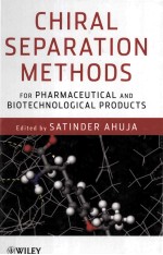 CHIRAL SEPARATION METHODS FOR PHARMACEUTICAL AND BIOTECHNOLOGICAL PRODUCTS