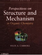 PERSPECTIVES ON STRUCTURE AND MECHANISM IN ORGANIC CHEMISTRY Second Edition