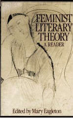 FEMINIST LITERARY THEORY A READER