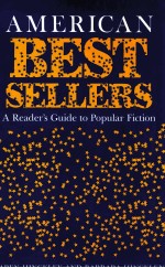 AMERICAN BEST SELLERS A PEADER'S GUIDE TO POPULAR FICTION