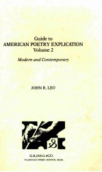 GUIDE TO AMERICAN POETRY EXPLICATION VOLUME 2 MODERN AND CONTEMPORARY