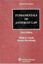 FUNDAMENTALS OF ANTITRUST LAW THIRD EDITION