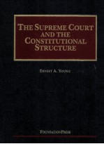 THE SUPREME COURT AND THE CONSTITUTIONAL STRUCTURE