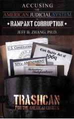 ACCUSING THE AMERICAN JUDICIAL SYSTEM OF RAMPANT CORRUPTION