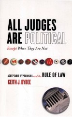 ALL JUDGES ARE POLITICAL-EXCEPT WHEN THEY ARE NOT ACCPTABLE HYPOCRISIES AND THE RULE OF LAW