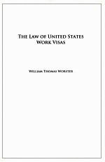 THE LAW OF UNITED STATES WORK VISAS