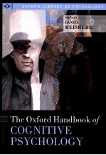 OXFORD LIBRARY OF PSYCHOLOGY  THE OXFORD HANDBOOK OF COGNITIVE PSYCHOLOGY