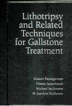 LITHOTRIPSY AND RELATED TECHNIQUES FOR GALLSTONE TREATME