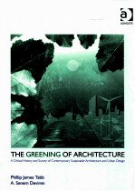 the greening of architecture a critical history and survey of contemporary sustainable architecture