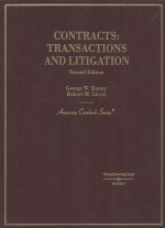 CONTRACTS:TRANSACTIONS AND LITIGATION SECOND EDITION