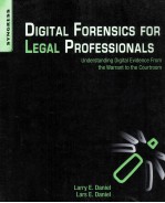 DIGITAL FORENSICS FOR LEGAL PROFESSIONALS UNDERSTANDING DIGITAL EVIDENCE FROM THE WARRANT TO THE CO