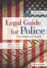 LEGAL GUIDE FOR POLICE CONSTITUTIONAL ISSUES 9TH EDITION