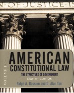 AMERICAN CONSTITUTIONAL LAW VOLUME I THE STRUCTURE OF GOVERNMENT EIGHTH EDITION