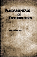 FUNDAMENTALS OF ORTHOPAEDICS THIRD EDITION