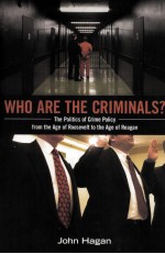 WHO ARE THE CRIMINALS?