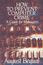 HOW TO PREVENT COMPUTER CRIME A GUIDE FOR MANAGERS