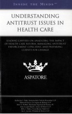 UNDERSTANDING ANTITRUST ISSUES IN HEALTH CARE