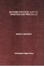 MILITARY CRIMINAL JUSTICE:PRACTICE AND PROCEDURE