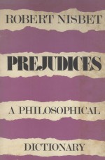 PREJUDICES A PHILOSOPHICAL DICTIONARY