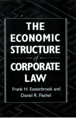 THE ECONOMIC STRUCTURE OF CORPORATE LAW