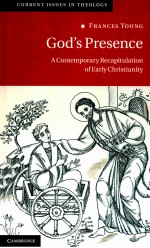 GOD＇S PRESENCE A CONTEMPORARY RECAPITULATION OF EARLY CHRISTIANITY