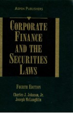 CORPORATE FINANCE AND THE SECURITIES LAWS FOURTH EDITION