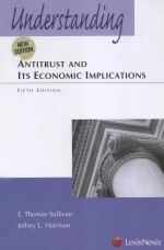 UNDERSTANDING ANTITRUST AND ITS ECONOMIC IMPLICATIONS FIFTH EDITION