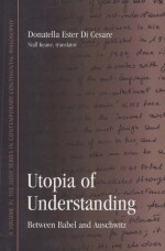 UTOPIA OF UNDERSTANDING  BETWEEN BABEL AND AUSCHWITZ