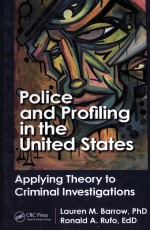 POLICE AND PROFILING IN THE UNITED STATES APPLYING THEORY TO CRIMINAL INVESTIGATIONS