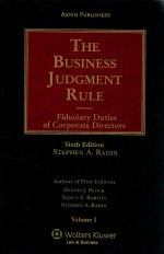 THE BUSINESS JUDGMENT RULE FIDUCIARY DUTIES OF CORPORATE DIRECTORS VOLUME I