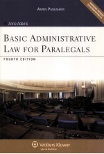 BASIC ADMINISTRATIVE LAW FOR PARALEGALS FOURTH EDITION