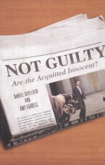 NOT GUILTY ARE THE ACQUITTED INNOCENT?