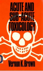 Acute and sub-acute toxicology