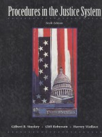 PROCEDURES IN THE JUSTICE SYSTEM SIXTH EDITION