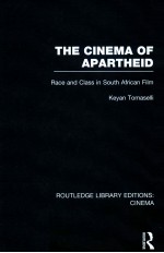 THE CINEMA OF APARTHEID RACE AND CLASS IN SOUTH AFRICAN FILM