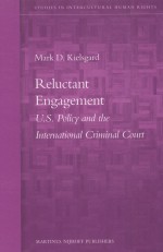 RELUCTANT ENGAGEMENT:U.S.POLICY AND THE INTERNATIONAL CRIMINAL COURT