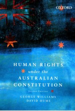 HUMAN RIGHTS UNDER THE AUSTRALIAN CONSTITUTION SECOND EDITION