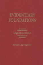 EVIDENTIARY FOUNDATIONS EIGHTH EDITION