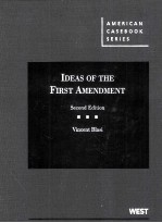 IDEAS OF THE FIRST AMENDMENT SECOND EDITION