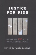 JUSTICE FOR KIDS KEEPING KIDS OUT OF THE JUVENILE JUSTICE SYSTEM