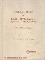 FEDERAL RULES OF CIVIL PROCEDURE FEDERAL RULES OF APPELLATE PROCEDURE FEDERAL RULES OF CRIMINAL PR