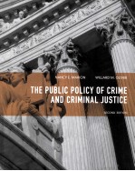 THE PUBLIC POLICY OF CRIME AND CRIMINAL JUSTICE SECOND EDITION