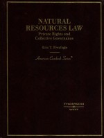 NATURAL RESOURCES LAW PRIVATE RIGHTS AND COLLECTIVE GOVERNANCE