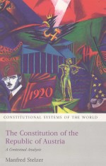 THE CONSTITUTION OF THE REPUBLIC OF AUSTRIA A CONTEXTUAL ANALYSIS