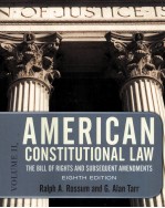 AMERICAN CONSTITUTIONAL LAW VOLUME II THE BILL OF RIGHTS AND SUBSEQUENT AMENDMENTS EIGHTH EDITION