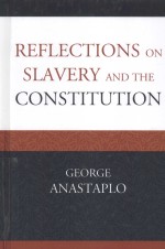 REFLECTIONS ON SLAVERY AND THE CONSTITUTION